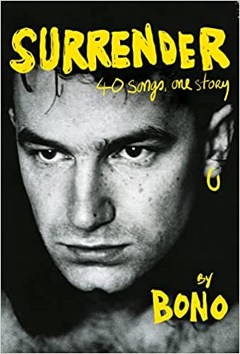    Surrender: 40 Songs, One Story    by Bono 