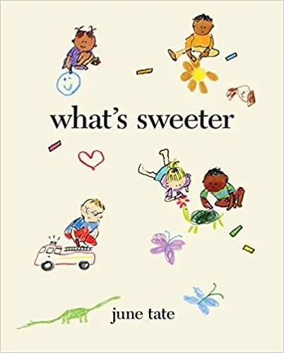   Kids Book of the Week (February 27, 2023)    Phinney by Post Kids Book #86     What's Sweeter    by June Tate  The pleasures in Tate's debut picture could hardly be simpler—"a letter from a friend," "the soft spot behind a cat's ear"—and what's swe