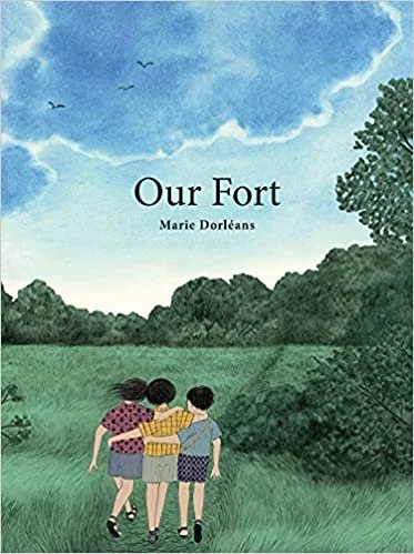   Kids' Book of the Week (March 27, 2023)    Phinney by Post Kids Book #87     Our Fort    by Marie Dorléans, translated by Alyson Waters  "The adventure will begin the minute we step through the gate." Three friends make a springtime outing to the m