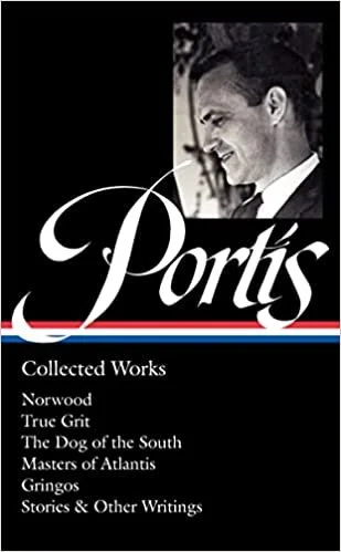   Old Book of the Week (April 10, 2023)     Portis: Collected Works    by Charles Portis  One of the minor pleasures of following American literature is the moment when a former outsider, like Shirley Jackson or Octavia Butler or Philip K. Dick, is u