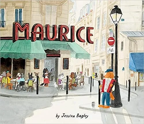   Kids' Book of the Week    Phinney by Post Kids Book #91     Maurice    by Jessixa Bagley  Jessixa Bagley is one of our favorite local children's authors, and her picture books often have a sweetly melancholic tone, which is a perfect match for this