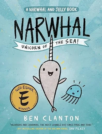 Narwhal: Unicorn of the Sea (signed by Ben Clanton)