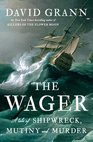    The Wager    by David Grann 