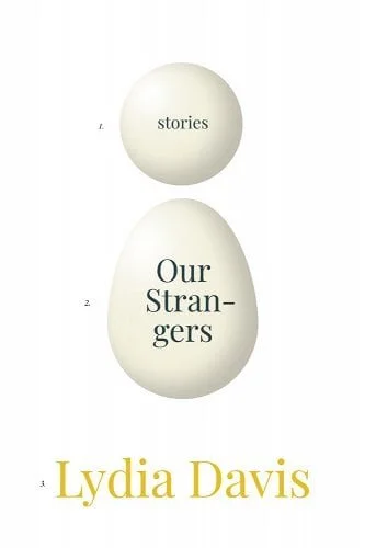    Other Strangers: Stories    by Lydia Davis 