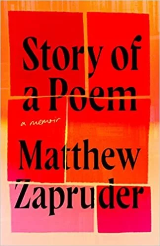    Story of a Poem    by Matthew Zapruder 