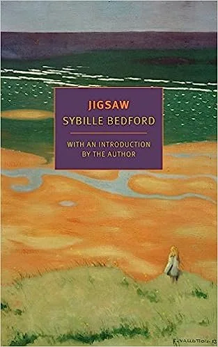    Jigsaw    by Sybille Bedford  Bedford's few novels rarely stray far from the facts of her own history, but with a family like hers, you can understand why. She was raised in the fertile (for a novelist) ground of a family with more culture than mo