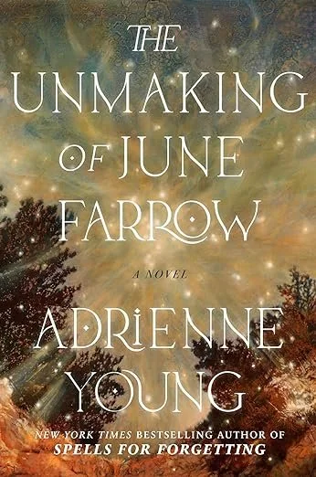    The Unmaking of June Farrow    by Adrienne Young 