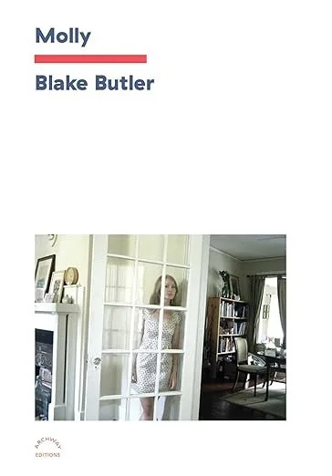    Molly    by Blake Butler 