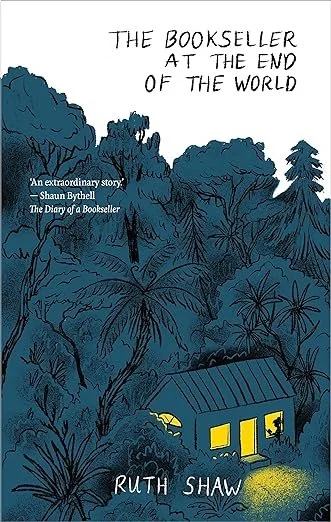    A Bookseller at the End of the World    by Ruth Shaw 