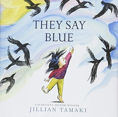    They Say Blue    by Jillian Tamaki 