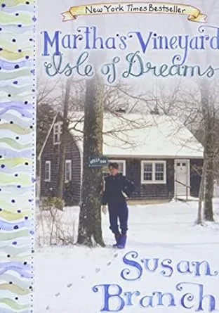    Martha's Vineyard—Isle of Dreams    by Susan Branch 