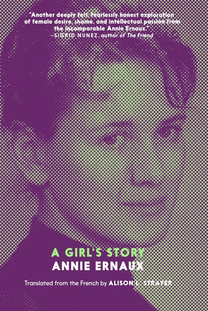    A Girl's Story    by Annie Ernaux 