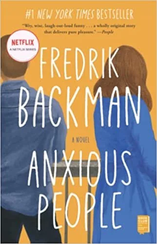    Anxious People    by Fredrik Backman 