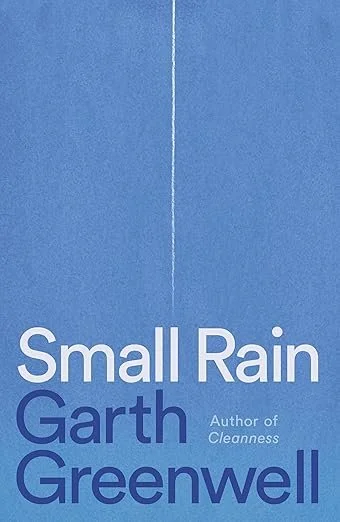   New Book of the Week (October 8, 2024)     Small Rain    by Garth Greenwell  Greenwell's first two books,&nbsp;  What Belongs to You  &nbsp;and&nbsp;  Cleanness  , each made my year-end top 10, and this third one is likely to as well. Those earlier