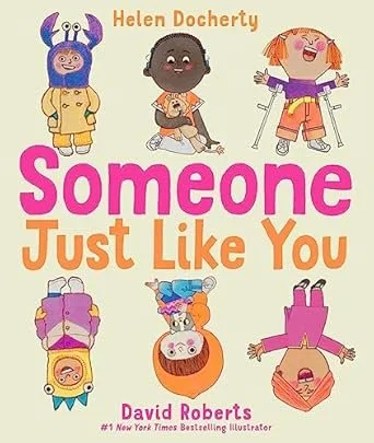    Someone Just Like You    by Helen Docherty, illustrated by David Roberts 