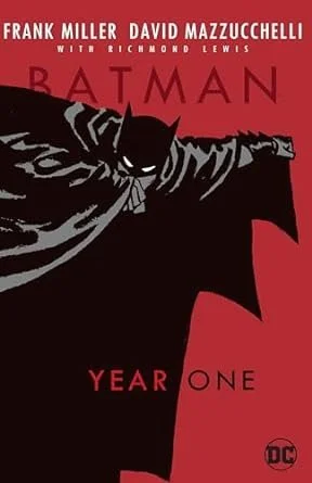    Batman: Year One    by Frank Miller and David Mazzucchelli 