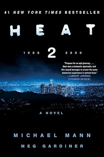   Audio Book of the Week (June 3, 2025)     Heat 2    by Michael Mann and Meg Gardiner, read by Peter Giles   Heat  is not my own favorite Michael Mann film—I'll take  The Insider  or  Thief —but thirty years after it pitted Pacino against DeNiro as 