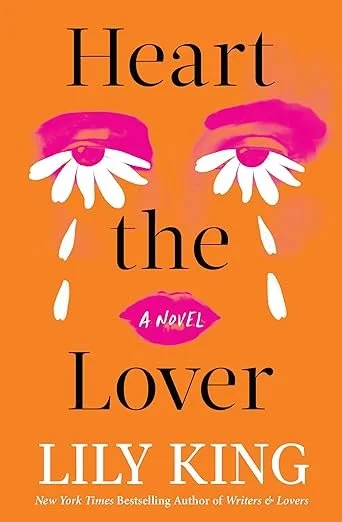    Heart the Lover    by Lily King 