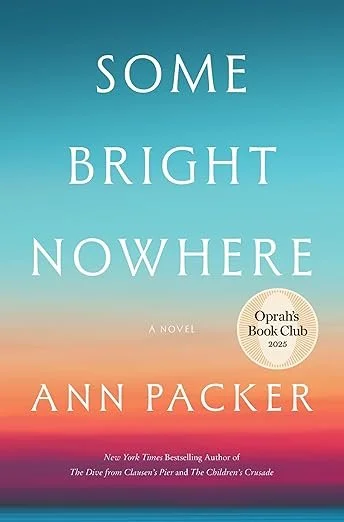    Some Bright Nowhere    by Ann Packer 