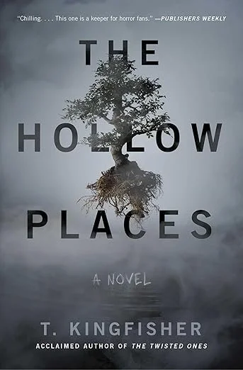    The Hollow Places    by T. Kingfisher  This book is so good! Suspenseful, hilarious, great characters, and ingeniously creative. Kara moves in with her uncle Earl, who runs an oddities museum. One day, a hole appears in the wall, leading to a hall