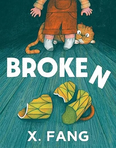    Broken    by X. Fang 