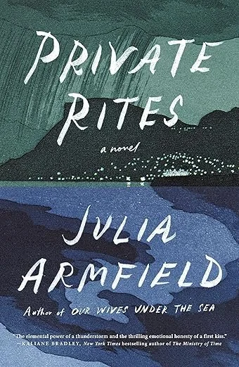    Private Rites    by Julia Armfield 