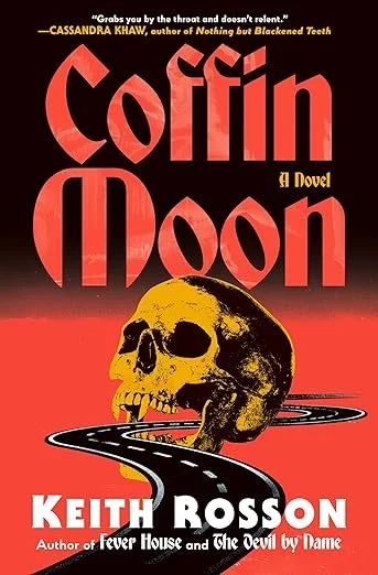   Coffin Moon    by Keith Rosson 