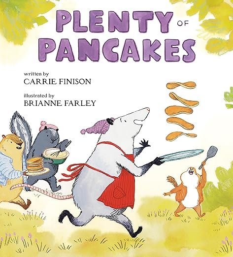   Kids' Book of the Week (March 9, 2026)    Phinney by Post Kids Book #122     Plenty of Pancakes    by Carrie Finison, illustrated by Brianne Farley  Opossum Topsy plans to prepare a pancake feast to welcome her bear friend LouAnn out of hibernation