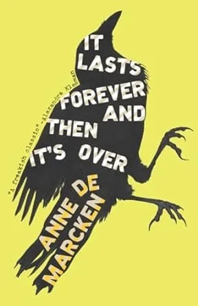   Newish Book of the Week (March 23, 2026)     It Lasts Forever and Then It's Over    by Anne de Marcken  A bizarre and beautiful take on the zombie story, where our narrator is the zombie. She is grieving her former life, including her own name and 