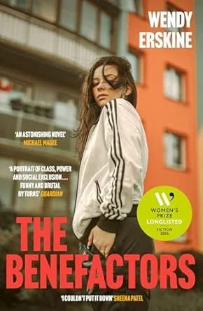   New Book of the Week (May 25, 2026)     The Benefactors    by Wendy Erskine  This book could use a second trigger warning. The first was on the back flap of my copy where I read that a “sexual assault” sets the plot in motion. A more useful one mig
