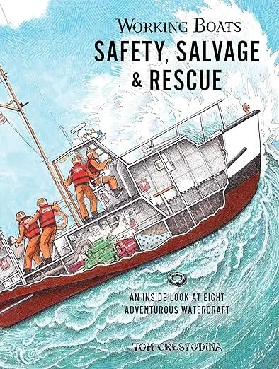 Tom Crestodina, Working Boats: Safety, Salvage & Rescue