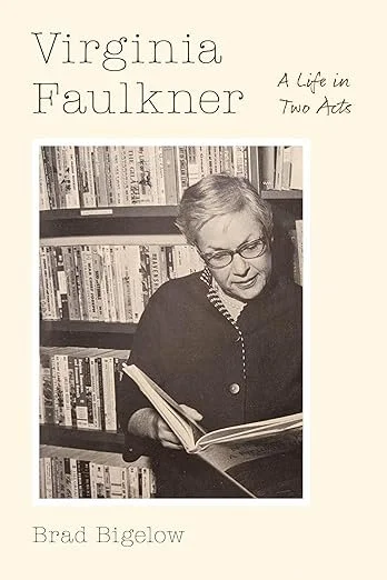 Virginia Faulkner: A Life in Two Acts