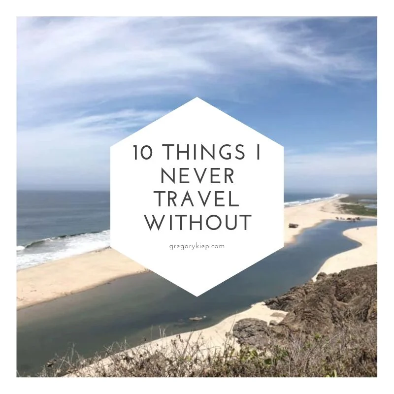 10 Things I Never Travel Without - Trust Me On These!