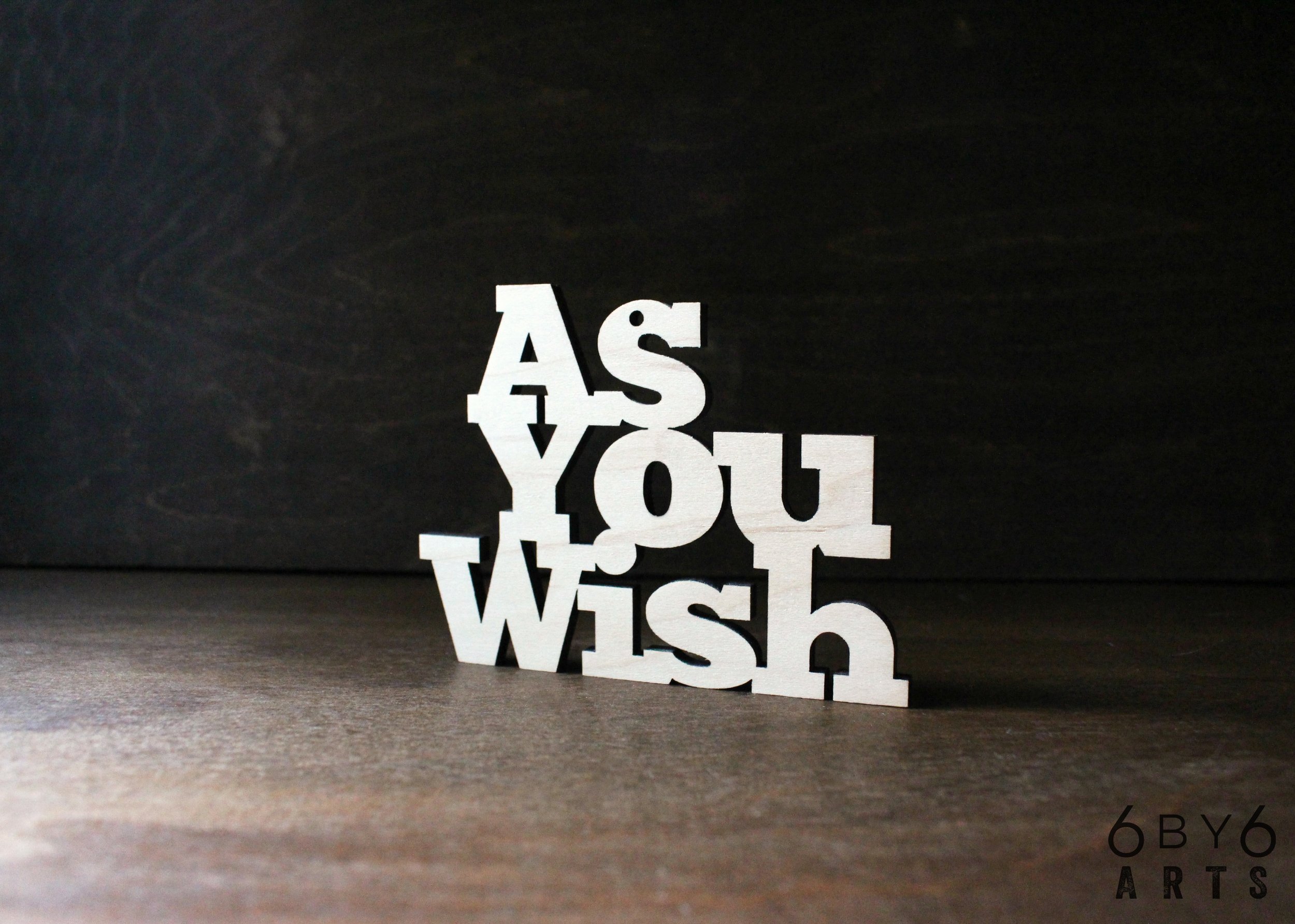 As You Wish Wood Ornament