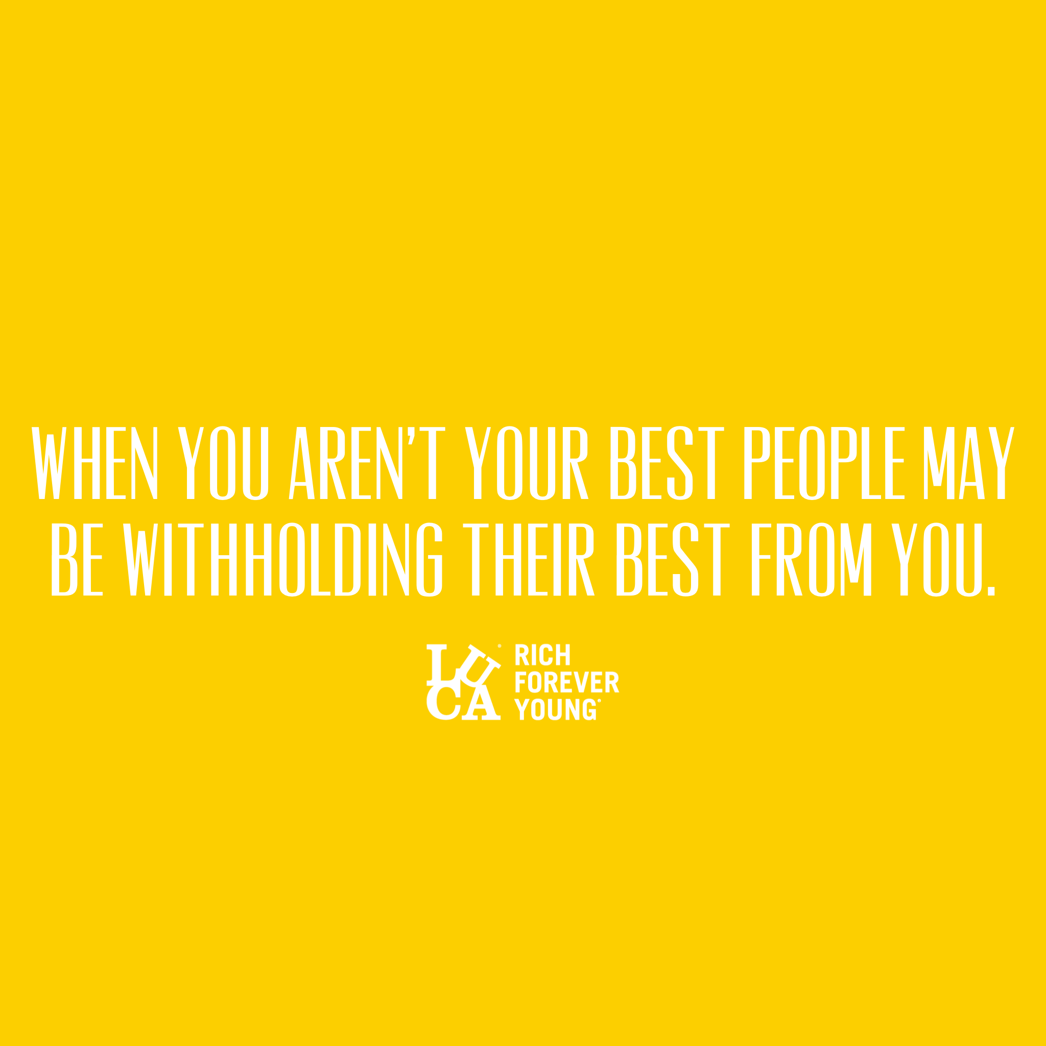 Are People Withholding Their Best From You?