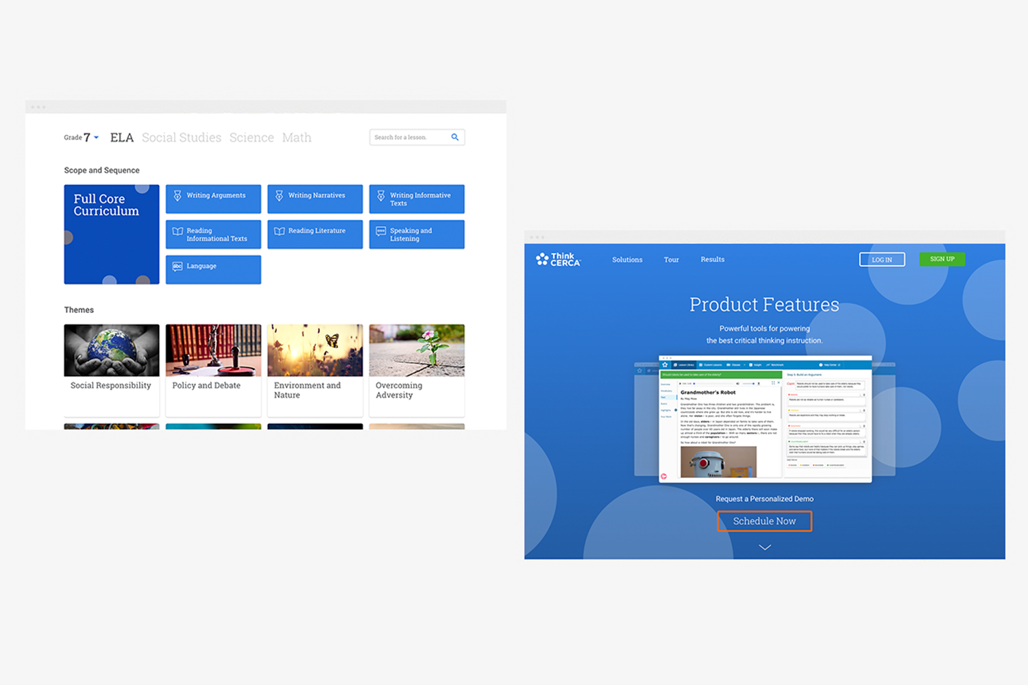  “[Tousue] pushed the bar for our brand and its emotional qualities that keep us differentiated. It’s been awesome to watch how the system has evolved and spanned across the entire company.”     - ThinkCERCA, Director of Design Aislinn-Dewey Grigas 