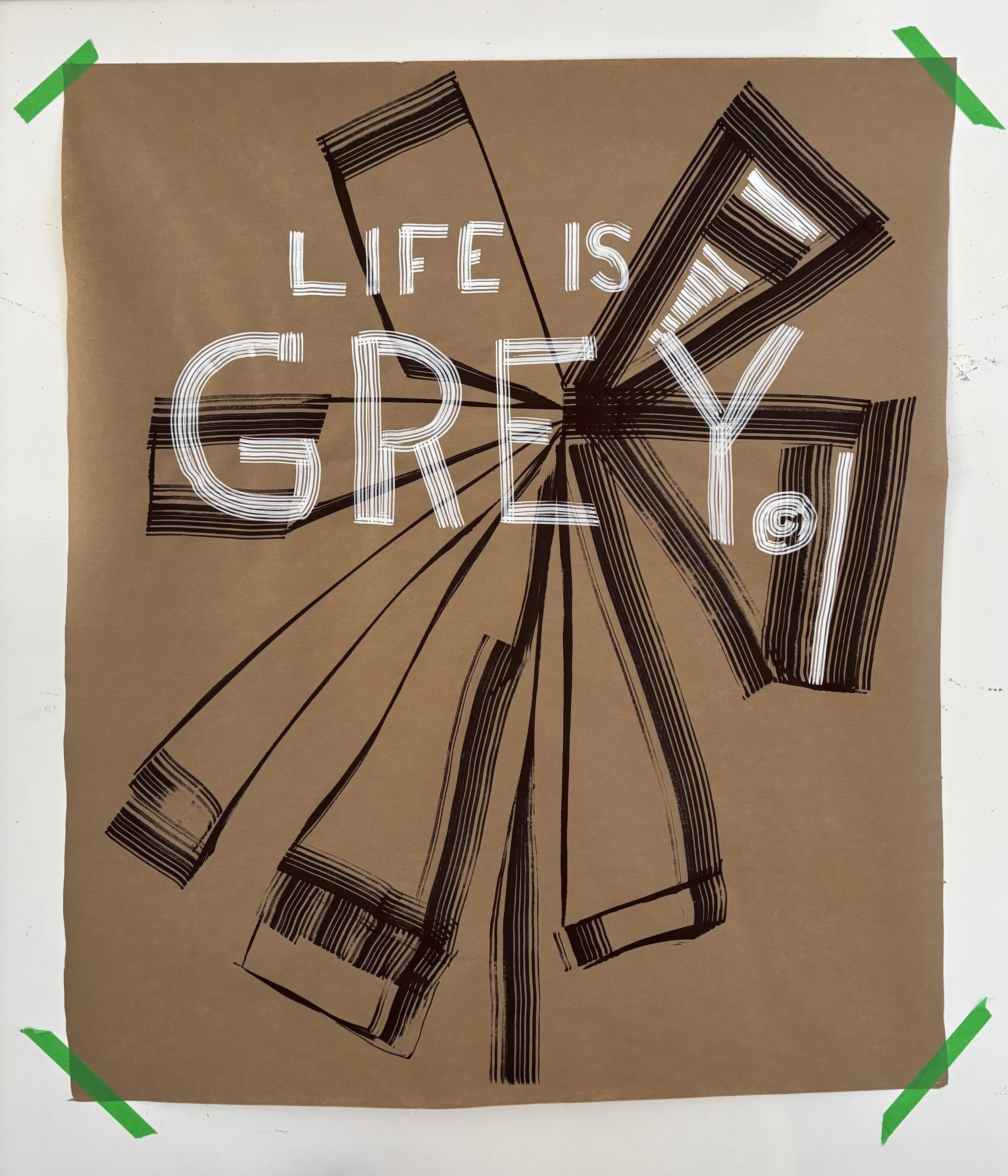 LIFE IS GREY