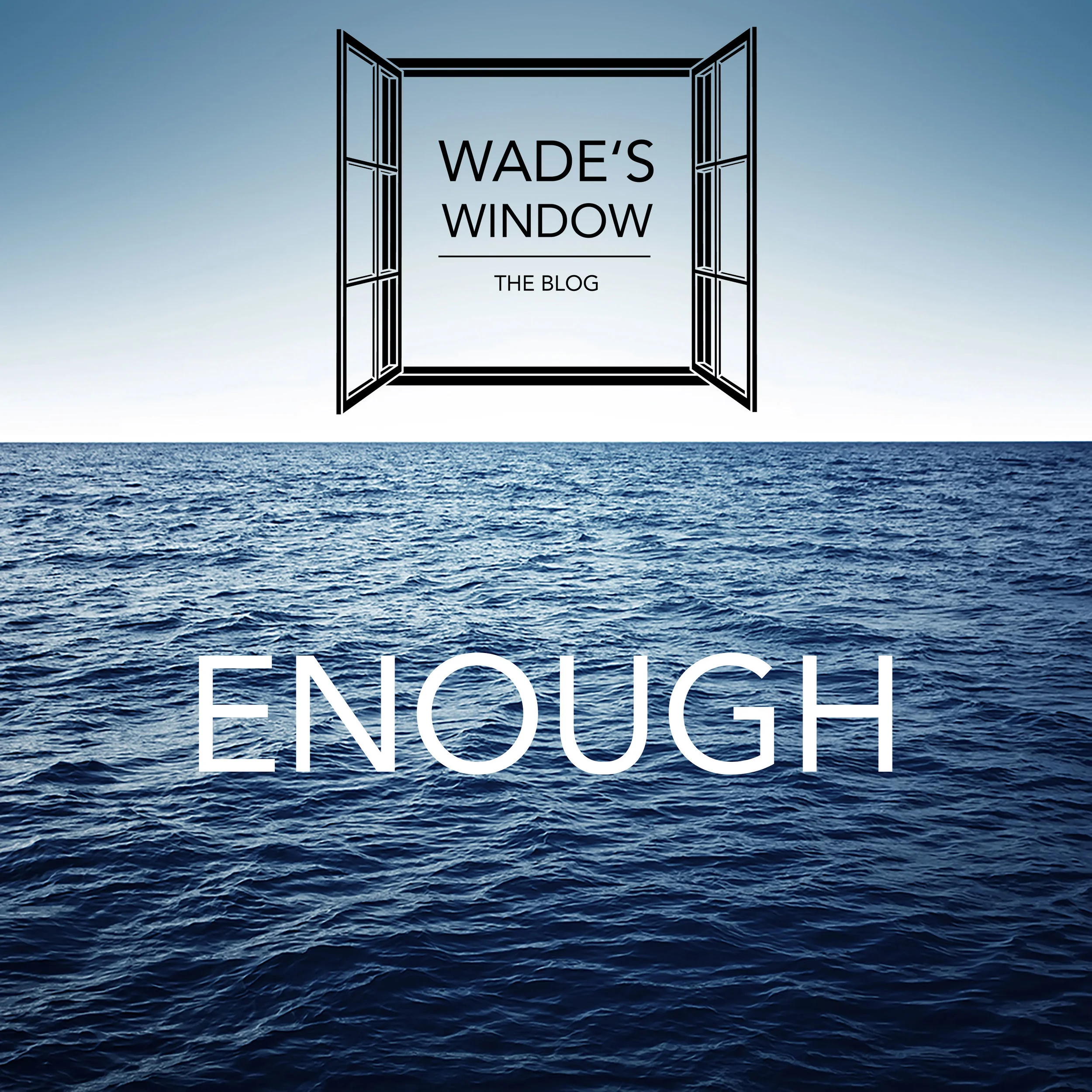 ENOUGH