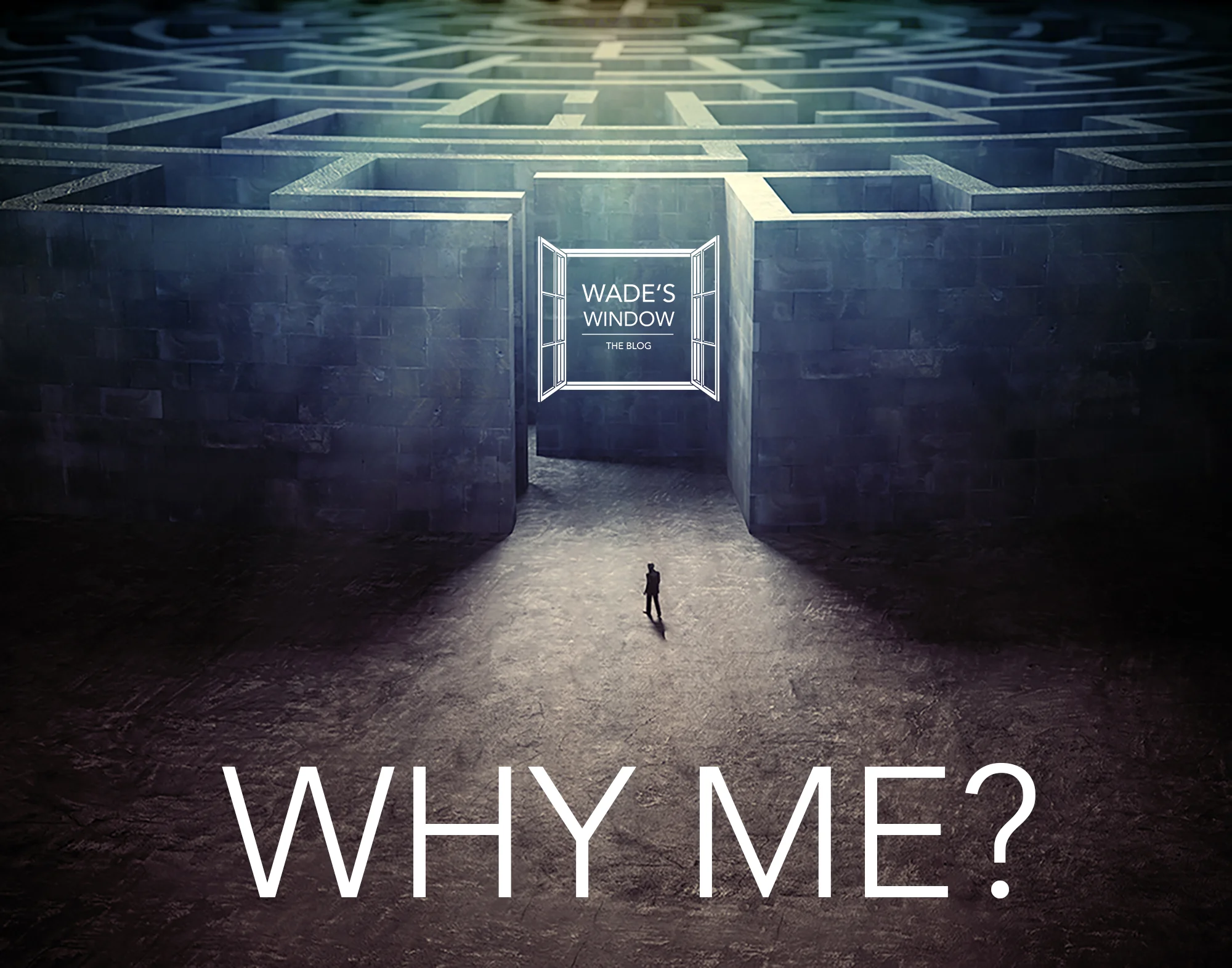 WHY ME?