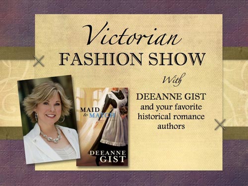   Dee's Victorian Fashion Show was sold out!  