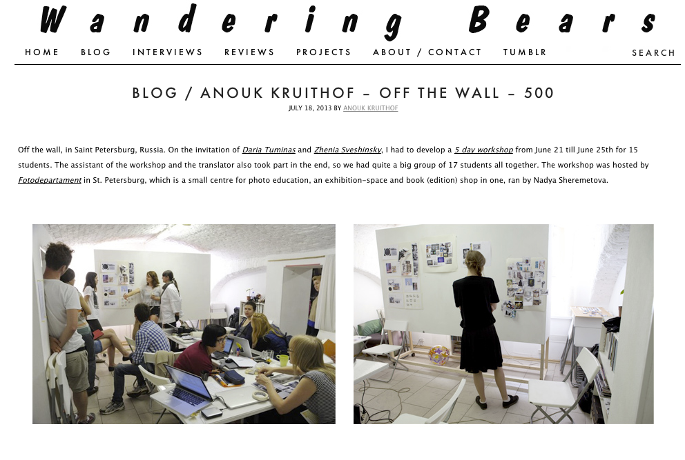 For the 500 blogpost on WanderingBears I wrote a blogpost about the students work and workshop I gave in st. Petersburg at Fotodepartament.