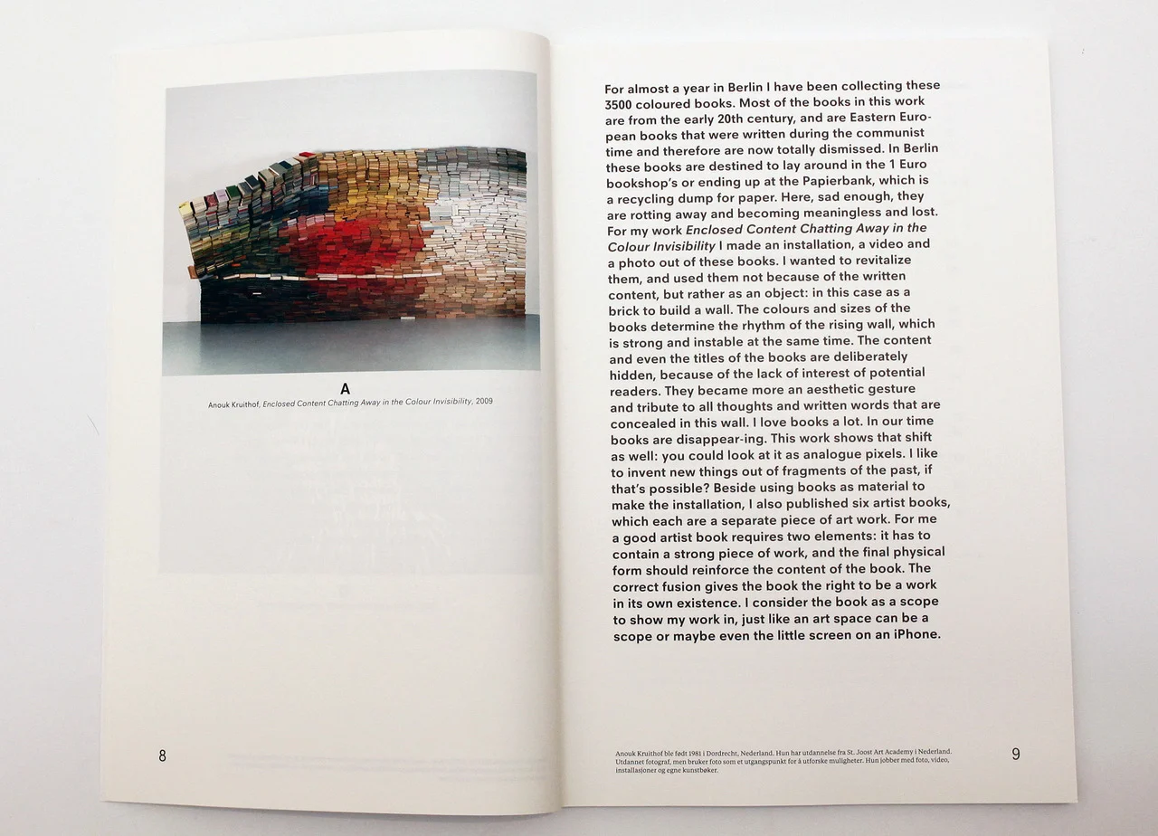 ENCLOSED CONTENT CHATTING AWAY IN THE COLOUR INVISIBILITY
published in Årets vakreste Bøker (Most Beautiful Norwegian Books) awards excellent book-design, and is the only visual book-competition in Norway. The award has a history going back to 1933. Grafill, the organizer asked us to design the award on a 3 year contract, including acting as consultants on the development of the award to meet new technology and trends in the field. We started to restructure the competition to make it more up to date, and wanted the redesign to question and debate the changes and the book-design climate.
The 2012 awards saw a further investigation into the evaluation and critique of design. This year we focused on how choices are made in judging the winning books. It showed a subjective side of the judging as opposed to the objective theme from 2011. An important part of the theme was to make the jury process transparent and be clear about the criteria used in judging. A temporary website was developed to help streamline the submission process. It acts as an information site and contains necessary information about the awards as well as a submission form. It is fully responsive to fit all browser platforms.