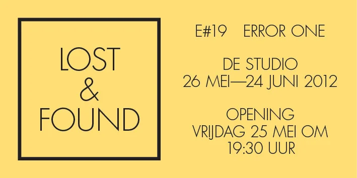 groupsshow: LOST & FOUND @ De Studio: Maarschalk Gérardstraat 4, 2000 Antwerpen, Belgium.
artists: CÉLINE BUTAYE, VAAST COLSON, JIMMIE DURHAM, SARAH GERATS, PETRIT HALILAJ, ANOUK KRUITHOF, BERND LOHAUS, JASON RHOADES, GERT ROBIJNS, GUY ROMBOUTS. curators: ISABEL DEVRIENDT, DIRK ENGELEN, WILFRIED HUET EN STELLA LOHAUS
Opening friday 25th of May at 7.30 PM exhibition form May 26th till June 24th (wed till sun from 3 till 7 pm, free entrance) www.errorone.be