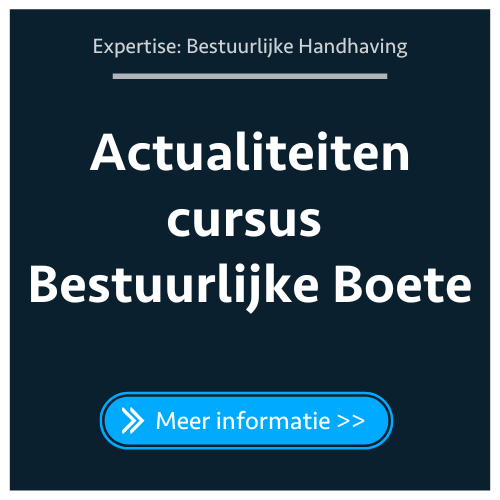 Actualiteitencursus Bestuurlijke Boete