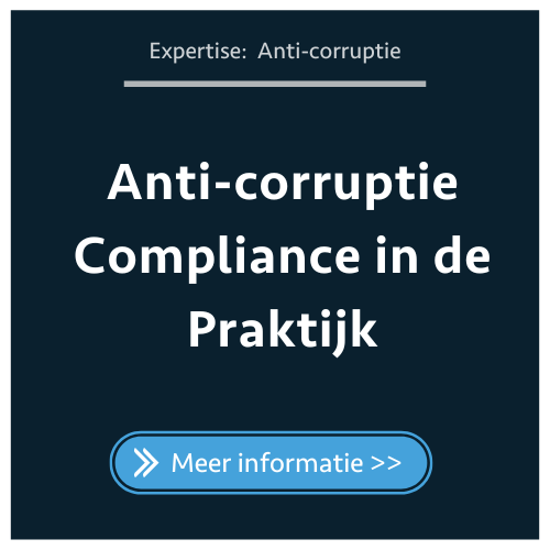 Anti-corruptie Compliance in de Praktijk