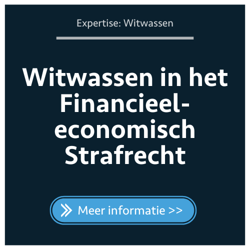 Witwassen in het Financieel-economisch strafrecht