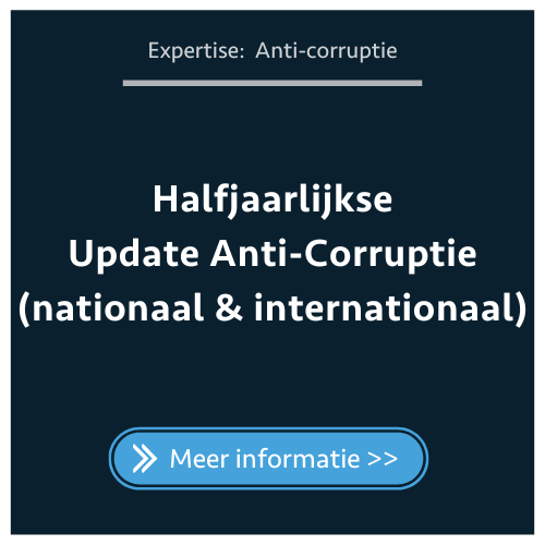 Halfjaarlijkse Update Anti-Corruptie (nationaal &amp; internationaal)