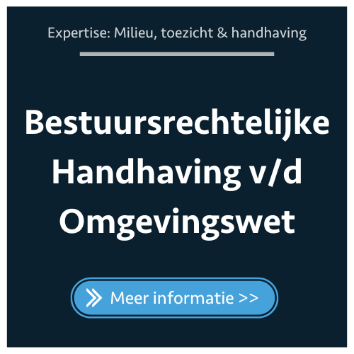 Bestuursrechtelijke Handhaving van de Omgevingswet