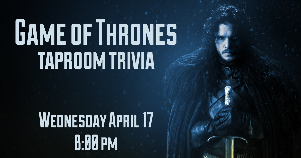 Channel your inner Tyrion Lannister and show the usurpers that you drink and know all things Game of Thrones at our next themed trivia night! Just like the show, the trivia content may not be appropriate for those under the age of 18. Parental discretion is advised. https://www.facebook.com/events/2201494786633837/