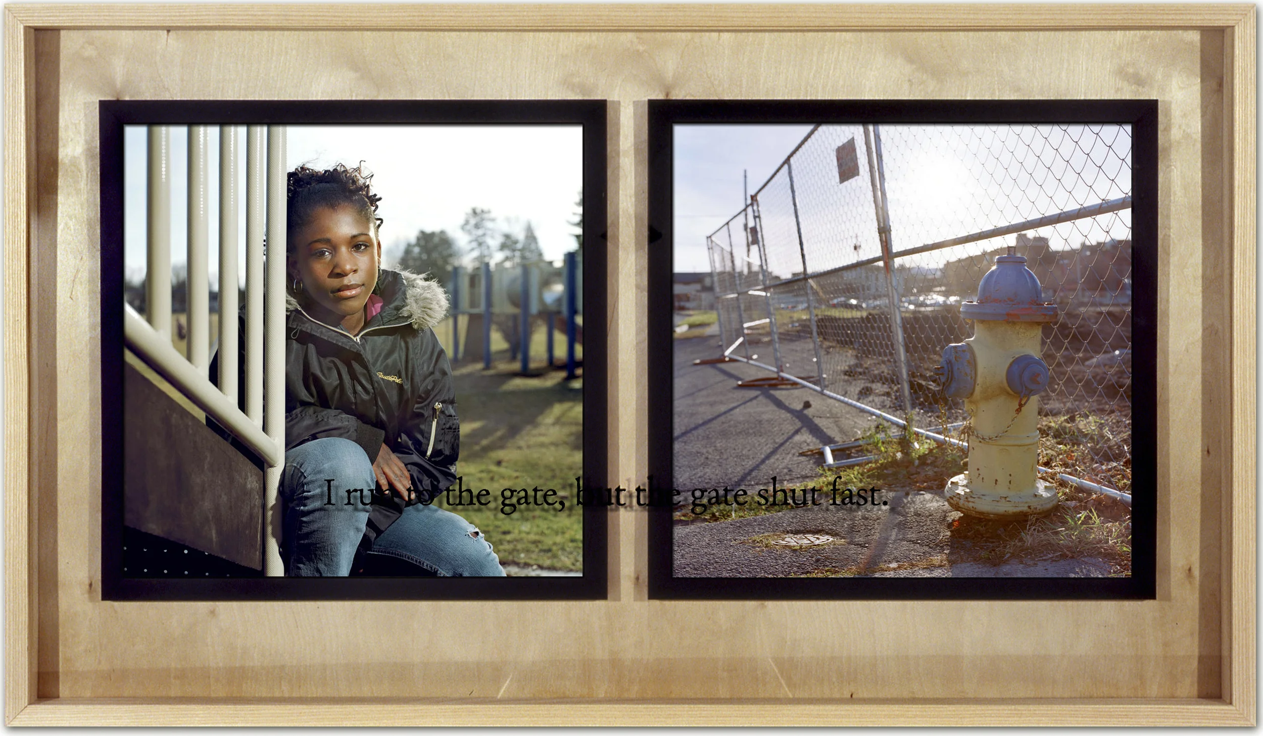 I run to the gate, but the gate shut fast. UltraChrome prints from color negatives in hardwood boxes with silk screened glass Spring 2007, 40” x 23”